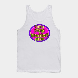 Strange & extraordinary Tank Top